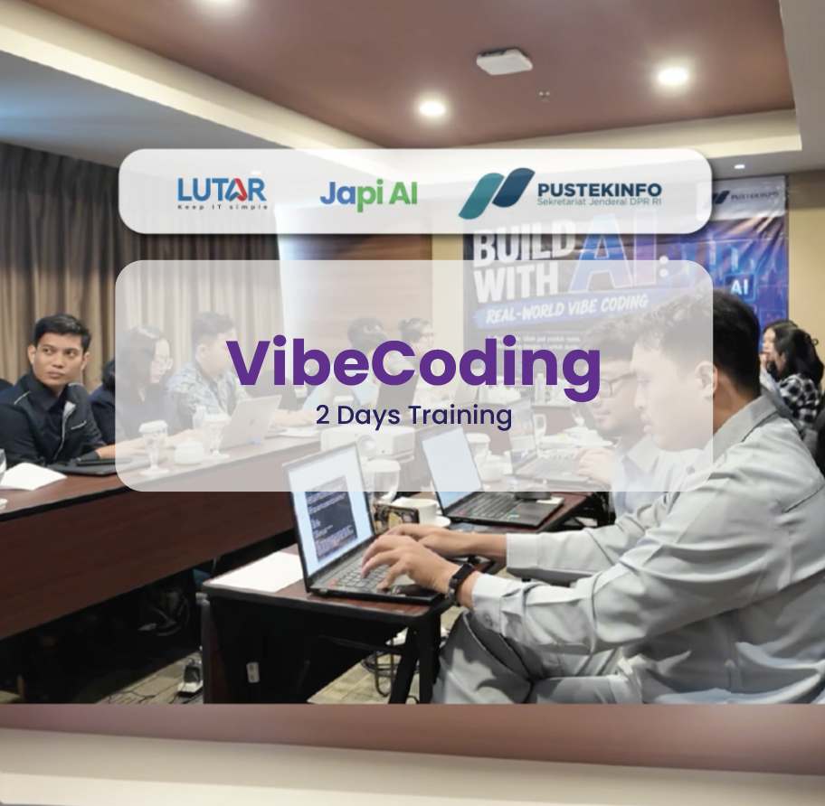 VibeCoding 2-day training with LUTAR, Japi AI, and Pustekinfo DPR RI